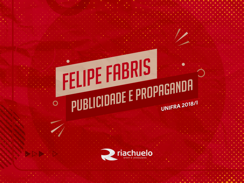 Publicidade e Propaganda / 1º Semestre / 2018